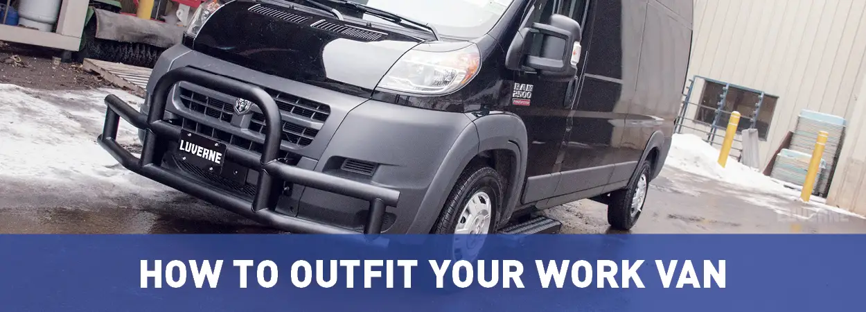 Outfitting Your Work Van Fleet Guide Outfitting Your Work Van Fleet Guide